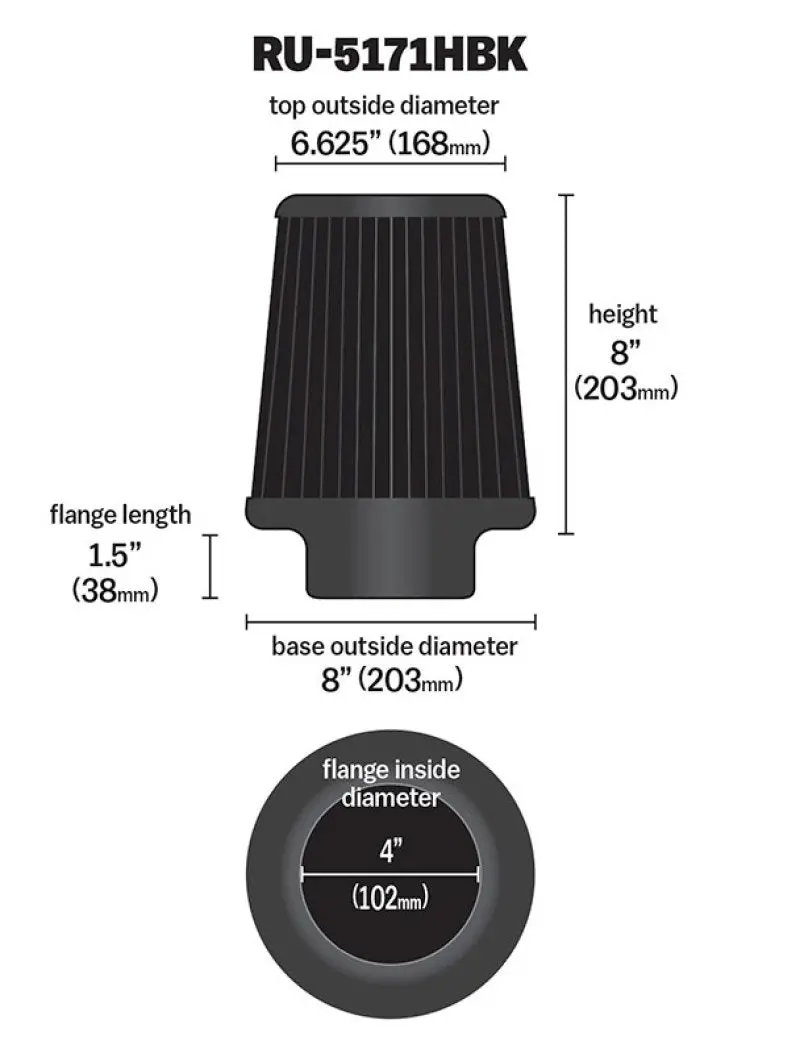 K&N Universal Rubber Filter-Round Tapered 4In Flange Id X 8In Base Od X 6.625In Top Od X 8In H 1